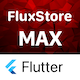 FluxStore MAX - The All-in-One and Multisite E-Commerce Flutter App for Businesses of All Sizes v5.4