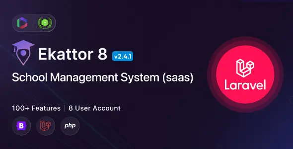 Ekattor 8 Laravel School Management System (SAAS)