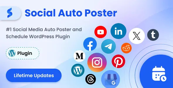 Social Auto Poster v5.5.5 - WordPress Plugin