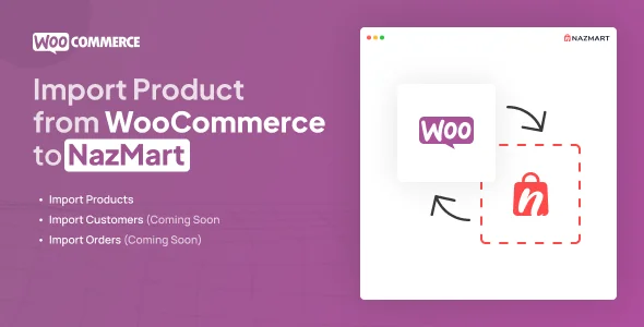 WooCommerce Import Plugin - Nazmart Multi-Tenancy eCommerce Platform (SAAS) - 8 September 2025