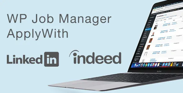 WP Job Manager v2.4.5 - ApplyWith LinkedIn or Indeed