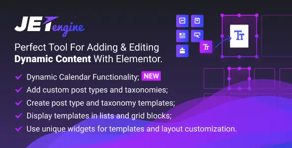 JetEngine v3.8.13 - Adding & Editing Dynamic Content