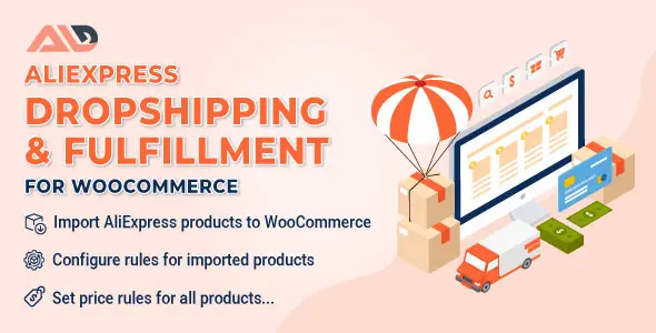 ALD v2.2.1 - AliExpress Dropshipping and Fulfillment for WooCommerce