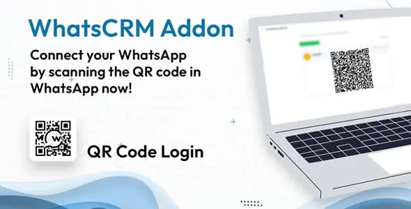 QR Code login for WhatsApp v2.2 - Add-on for WhatsCRM