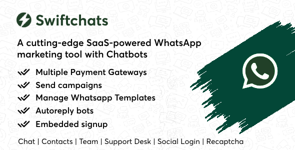 Swiftchats - SaaS enabled Whatsapp marketing tool with chat bots v2.9.3